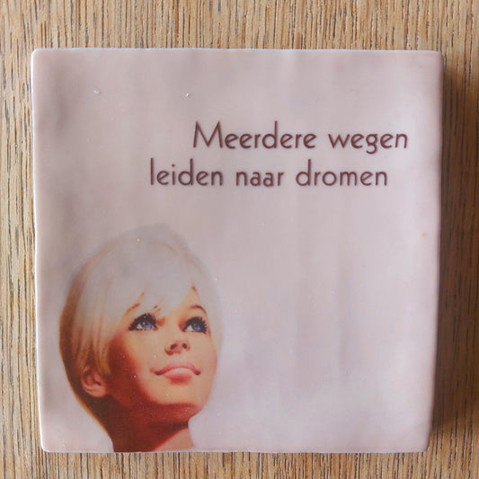 Tegeltje met Quote "Meerdere Wegen Leiden Naar Dromen" - Inspirerende Decoratie